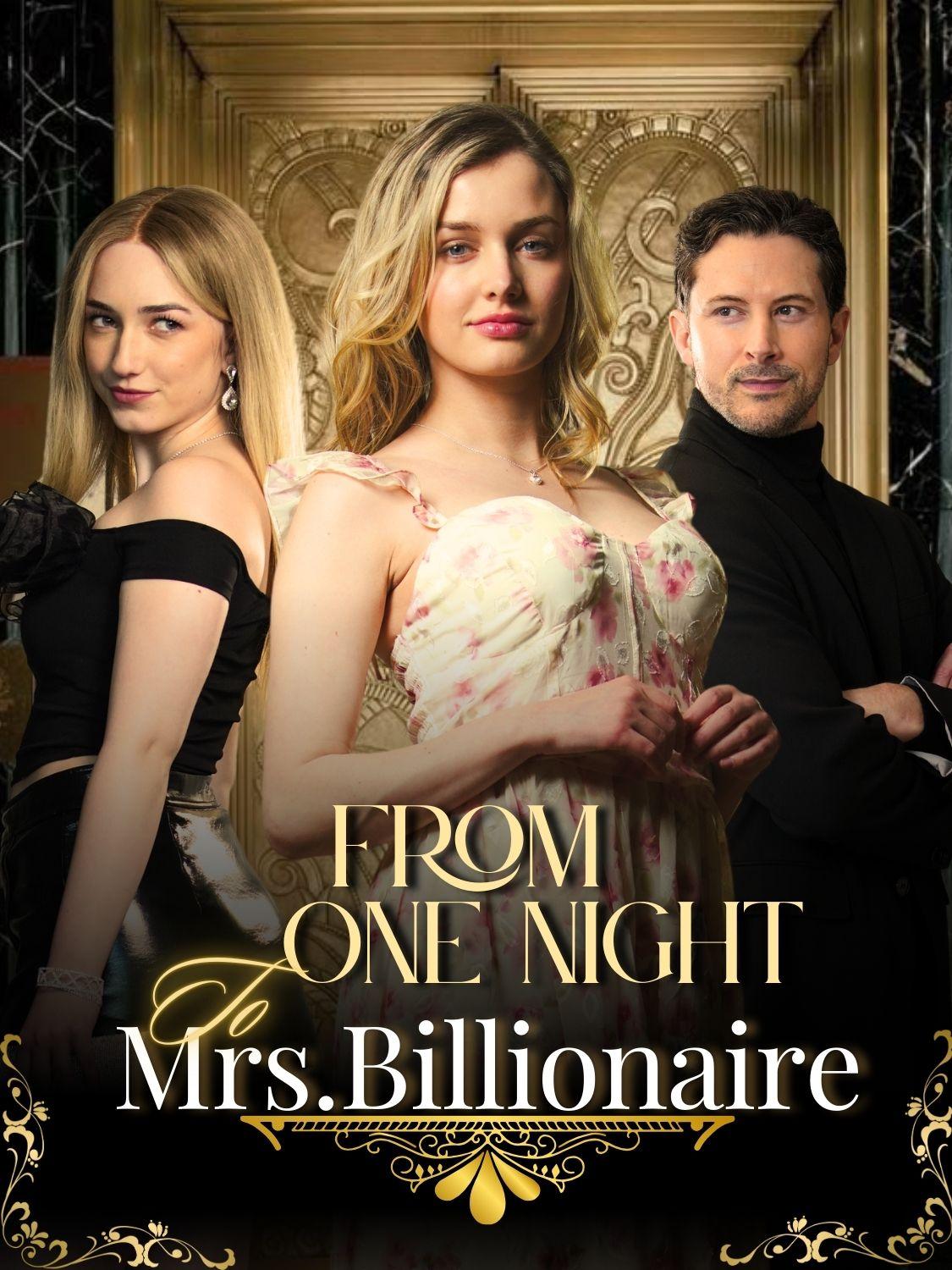 From One Night to Mrs.Billionaire